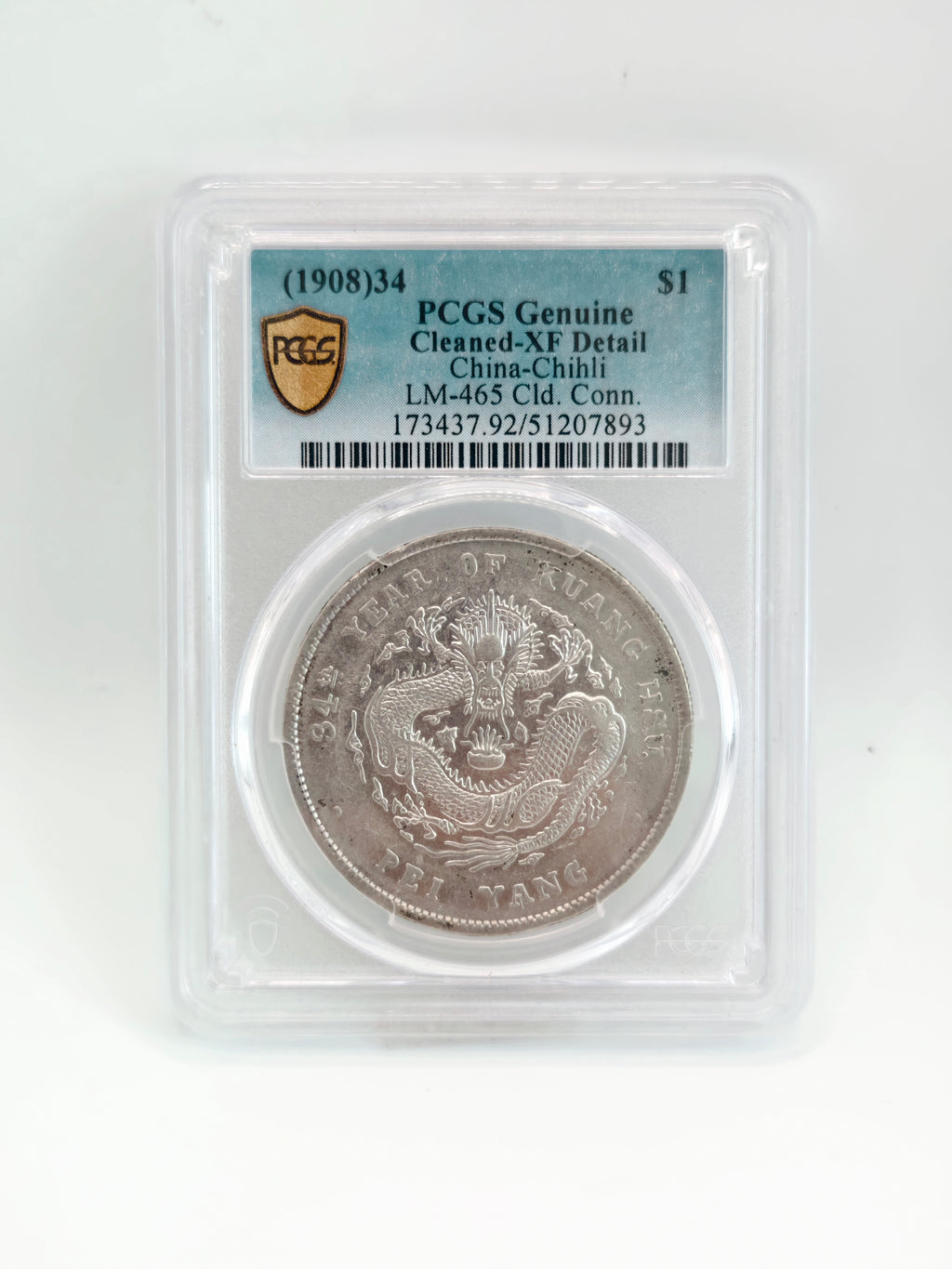 1908: China $1 Chihli PCGS Genuine Cleaned-XF Detail